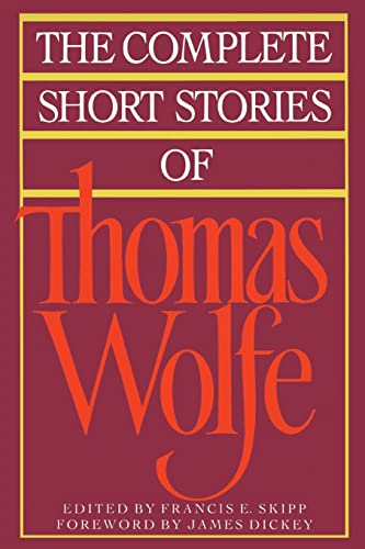 The Complete Short Stories Of Thomas Wolfe von Scribner Book Company